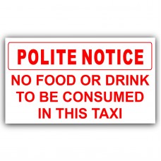 1 x Polite Notice, No Food or Drink to Consumed In This Taxi-Red on White-Taxi,Car,Minibus,Minicab,Minibus Sticker-Warning Information Vinyl Sign 